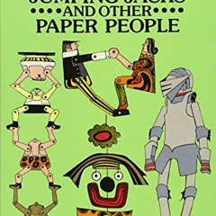 Access EBOOK 💑 Puppets, Jumping Jacks and Other Paper People (Dover Origami Papercra