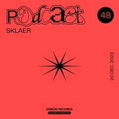 Podcast°48 : SKLAER