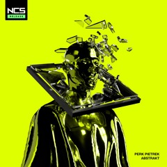 Perk Pietrek & Abstrakt - Pressure [NCS Release]