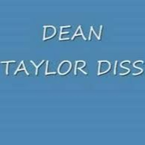 DEAN TAYLOR DISS