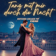 Tanz mit mir durch die Nacht