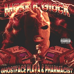 Mask & Glock (feat. Pharmacist)