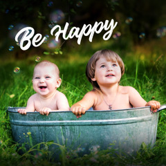 Be Happy (Background Music, Royalty-Free Music, No Copyright Music)