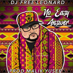 No Easy Answer (Produced by Malik Yusef)