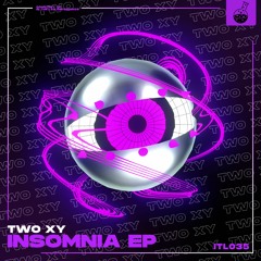 TWO XY &  Anthropic - Insomnia