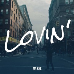 Lovin` [OUT on Feb 15]