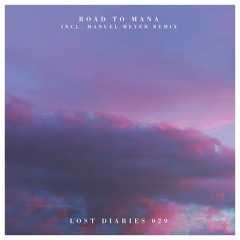 LD029 Road To Mana - Running To Dawn (incl. Manuel Meyer Remix)