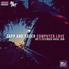Zapp and Roger - Computer Love (Ari's Extended Vocal Dub)