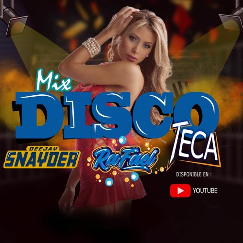 MIX DISCOTECA - RAFAEL DJ FT DJ SNAYDER 2020
