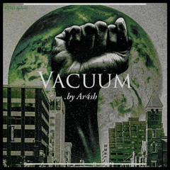 Vacuum [prod. By AR4SH]