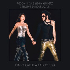 Peggy Gou & Lenny Kravitz - I Believe In Love Again (Dim Chord & AD - 1 Bootleg)