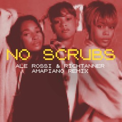 TLC - No Scrubs (Ale Rossi & Richtanner Amapiano Remix)
