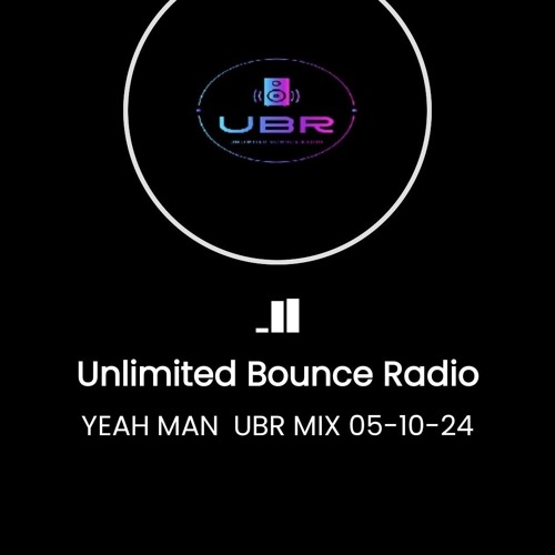 YEAH MAN  UBR MIX 05 - 10 - 24