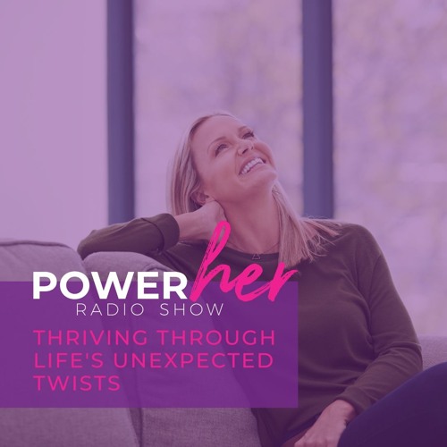 THRIVING Through Life's Unexpected Twists!