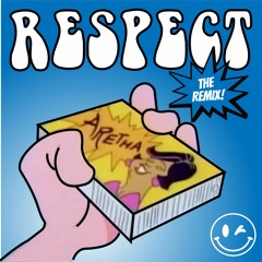 RESPECT (Mad Remix)