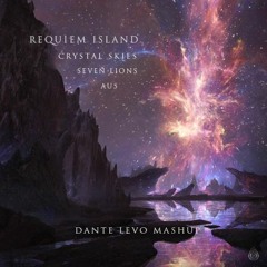 Requiem Island - Crystal Skies Vs Seven Lions Vs Au5 (Dante Levo Mashup)