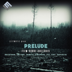 Prelude: Film Score Sketches By Leitmotif