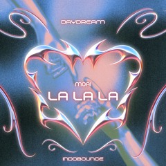 MOAI - I LOVE LIKE (LA LA LA) (INDOBOUNCE)