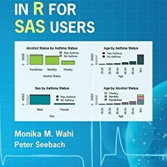 Get PDF 💔 Analyzing Health Data in R for SAS Users by  Monika Wahi &  Peter Seebach