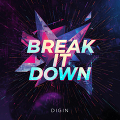 Digin - Break It Down