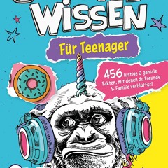 DOWNLOAD/PDF Unn?tzes Wissen f?r Teenager - 456 lustige & geniale Fakten, mit denen du