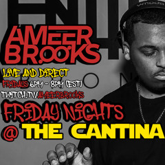 FRIDAYS NIGHT AT THE CANTINA 11-15-24