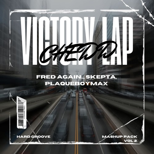 Victory Lap (CHEDD Edit)
