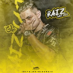 RAIZCAST 002 - DJ GL DA RAIZ - CANCELANDO A CONCORRENCIA