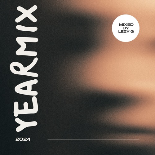 LEZY G - YEARMIX 2024
