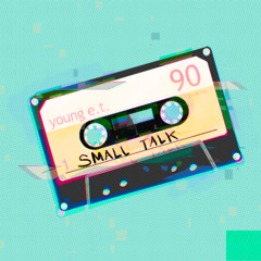 Small Talk