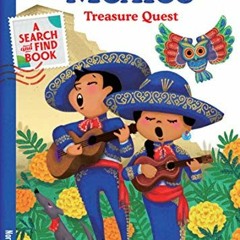 [Access] [PDF EBOOK EPUB KINDLE] Tiny Travelers Mexico Treasure Quest by  Susie Jaram