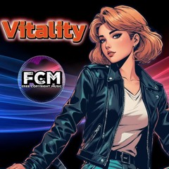 Vitality - by FCM - [Creative Commons Music **Free Download**]