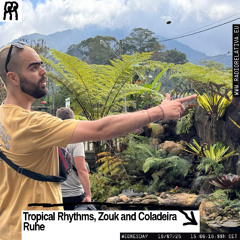 Tropical Rhythms, Zouk and Coladeira @ Radio Relativa 16-07-2025