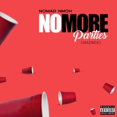 No More Parties (MadMix)