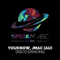 YouKnow, JMAC (AU) - Disco Dancing [Free Download]
