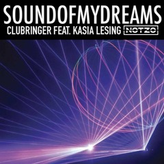 Clubringer - Sound of My Dreams (NOTZO 2024 Remix)[Free Download]