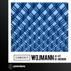Premiere: Wojmann - Memoir - Sinners