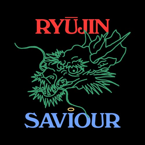 Ryūjin / Saviour