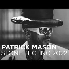 Patrick Mason - Stone Techno 2022