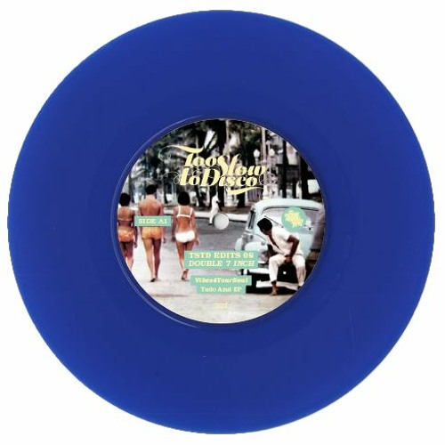 Vibes4YourSoul - Brilhante, ê (from TSTD EDITS 08: Tudo Azul EP - Double 7 Inch)