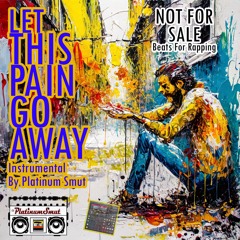 Let This Pain Go Away #beatsforrapping #SlowsoulBeat #Hiphop