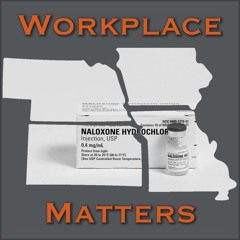Ep 23 - Naloxone in the Workplace