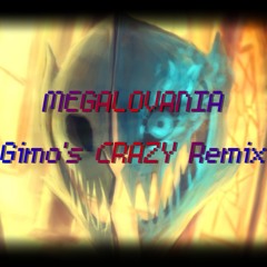 Undertale - MEGALOVANIA(Gimo's CRAZY Remix)