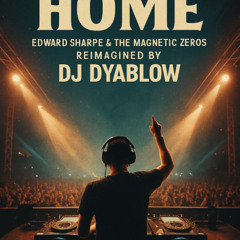 Home (Reimagined) by DJ Dyablow