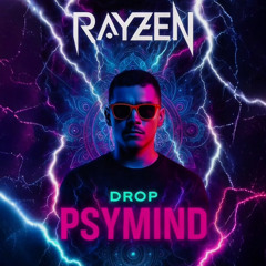 DROP PSYMIND SETLIST ｜ Rayzen