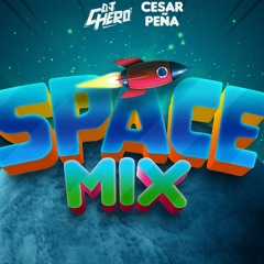 Space Mix Ft Cesar Peña