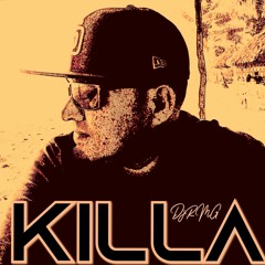 KILLA       DjRMG MACH1N
