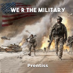 We r the military