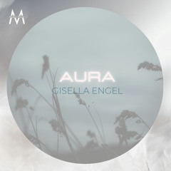 Gisella Engel- Aura [Mellon Place Records]