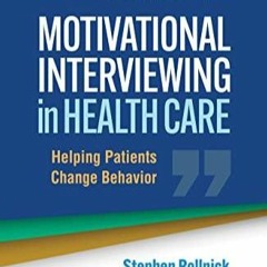 EPUB READ Motivational Interviewing in Health Care: Helping Patients Change Beha